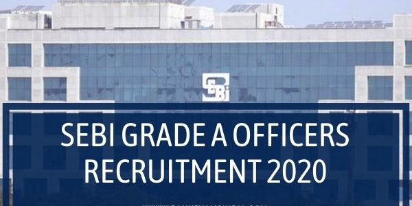 SEBI Grade A Officers Recruitment 2020
