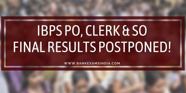 ibps po, clerk,specialist officer final allotment results postponed